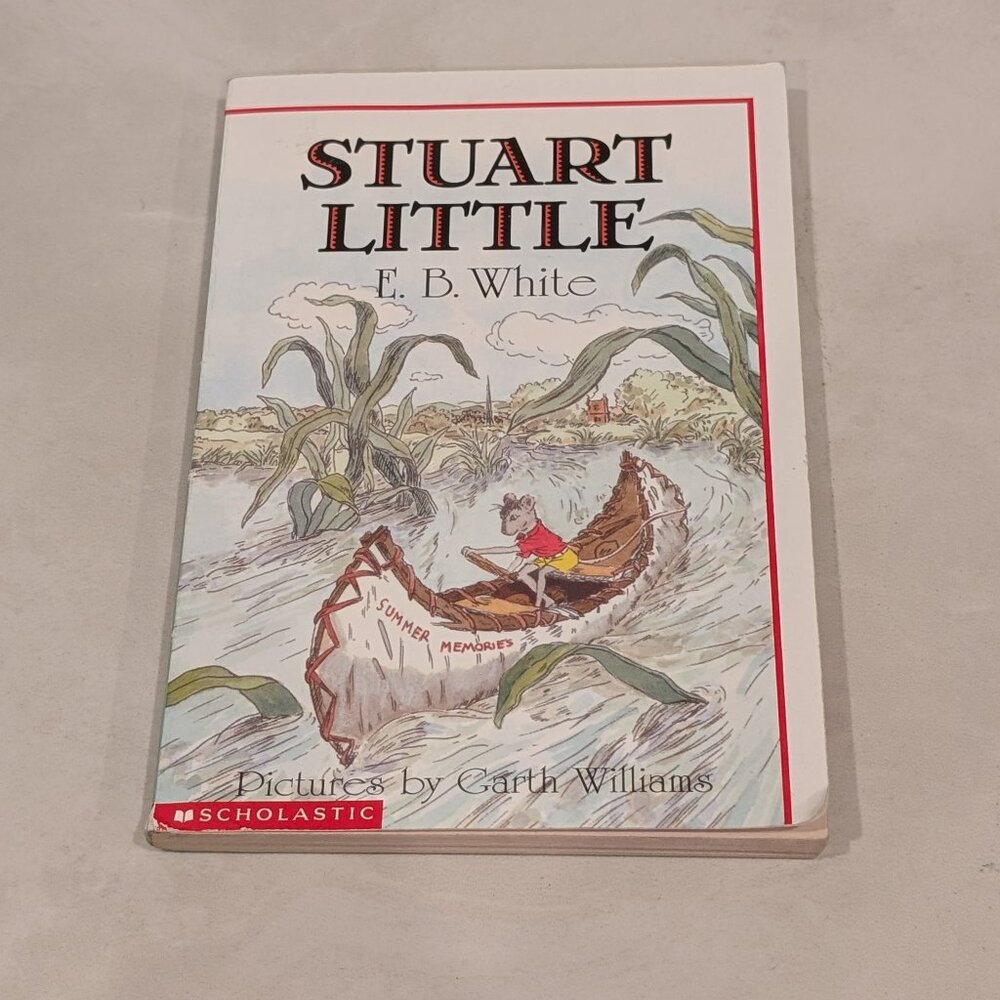 Stuart Little By E. B. White Illustrator Garth Williams